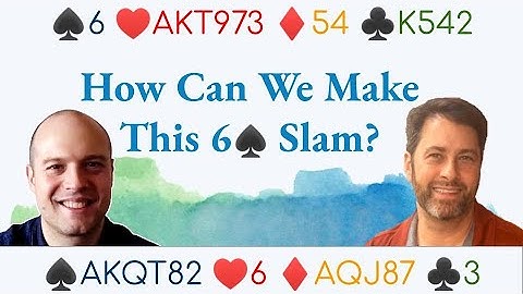 Finesse the J with onlly 7 trumps to make the slam? - with Curt Soloff