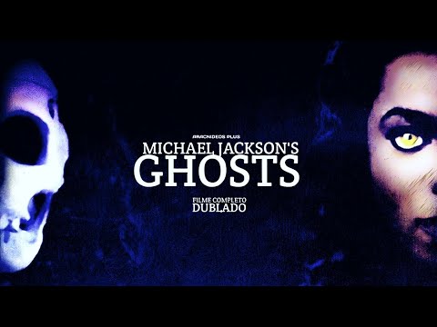 Michael Jackson's GHOSTS | Filme Completo Dublado | ARACNÍDEOS PLUS