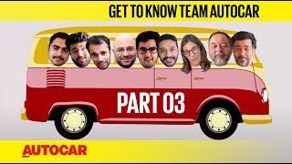 Get To Know Team Autocar - A Few Of Our Favourite Things (Part 3) | Feature | Autocar India