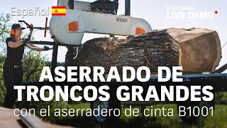 Aserrado de troncos grandescon el aserradero de cinta B1001 | LOGOSOL LIVE