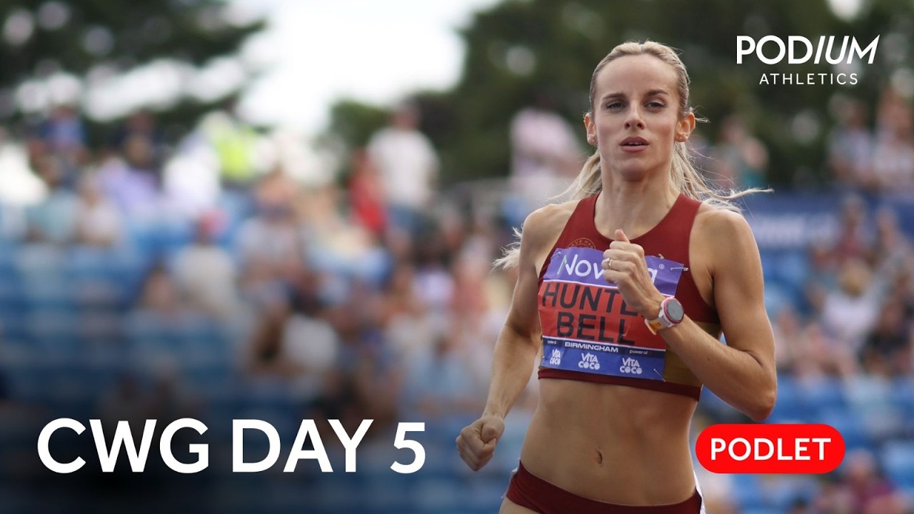 Commonwealth Games Athletics 2026 | Day Five Podlet - gold for Georgia Hunter Bell