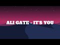 Ali Gatie - It&#39;s You (Lyrics)