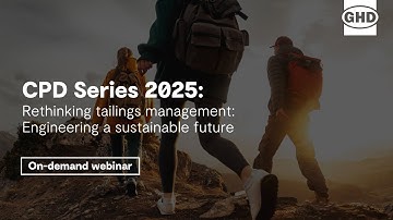 Webinar | CPD Series 2025 - Rethinking tailings management: Engineering a sustainable future