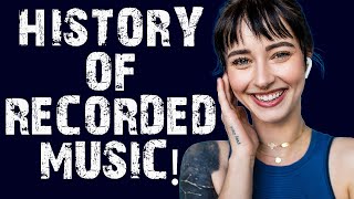 A Brief History Of Recorded Music