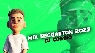 Mix Reggaeton 2023 - Dj Cossio