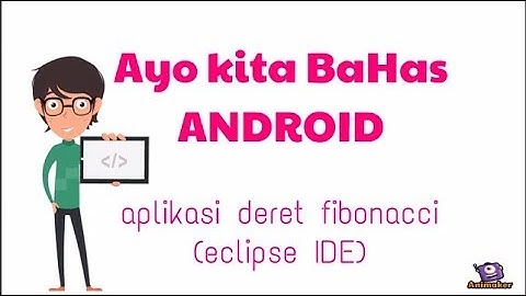 [BaHas Programming] [Android] Deret Fibonacci