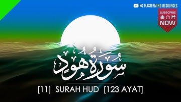#11 SURAH HUD    |    سورة هود  [AHMAD AL SHALABI]
