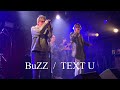 BuZZ / TEXT U (2022.11.10 Live ver.)