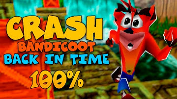 Crash Bandicoot: Back In Time [100% Full Game]