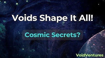 Voids in Cosmic Evolution: How Empty Spaces Shape the Universe!