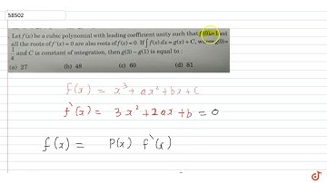 Let `f(x)` be a cubic polynomial with leading coefficient unity such that `f(0)=1` and all the ...