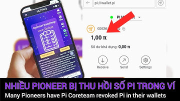Pi Network - Pi Coreteam thu hồi Pi của các Pioneer | PI NETWORK VN