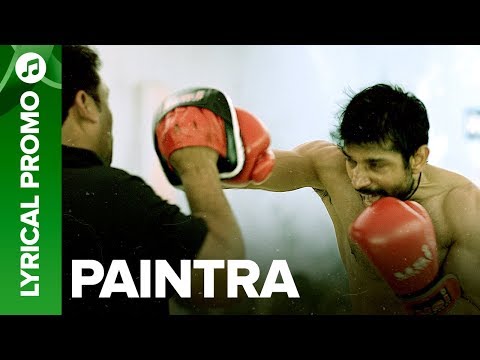 Paintra - Lyrical Song Promo 01 | Mukkabaaz | Nucleya & Divine | Anurag Kashyap