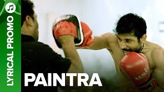 Paintra - Lyrical Song Promo 01 | Mukkabaaz | Nucleya & Divine | Anurag Kashyap