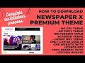 Newspaper x theme download, 100% Original theme with license key buy in cheap