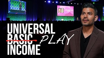 Universal Play Income | AI Keynote Speaker Shawn Kanungo