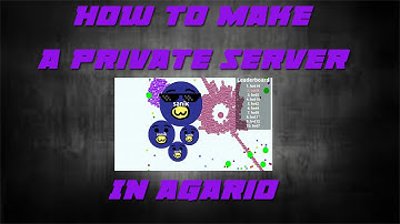 {TUTORIAL}- How to make a Private Server on Agario on Windows 2016 !!