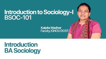 Introduction | Introduction to Sociology-I | BSOC 101 | BASOH | India