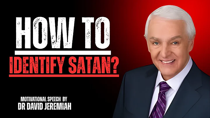 Identifying Satan: What Every Christian Must Know | Dr. David Jeremiah