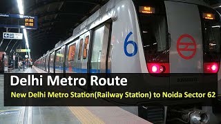 Delhi Metro Route from New Delhi Metro Station(Railway Station) to Noida Sector 62 Metro Station screenshot 4