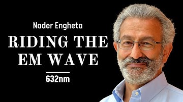 Optical Metatronics: Nader Engheta on Electromagnetics and Scientific Curiosity