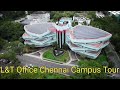 L&T office Chennai Campus | Larsen and Toubro Limited Chennai Tamil Nadu | L&T Chennai HQ