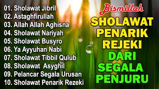 SHOLAWAT NABI PENARIK REZEKI PALING MUSTAJAB | Sholawat Jibril, Nariyah | SHOLAWAT TERBARU 2025