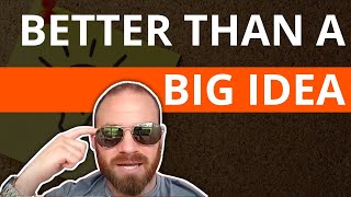 The Big Idea Fallacy | 1 Easy Tip To Writing Better Converting Copy