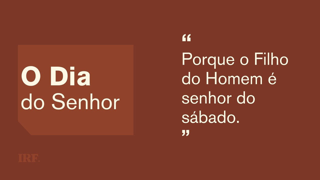 O DIA DO SENHOR | 22/02/2026