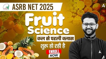 ASRB NET 2025 | Fruit Science | Class Starting Tomorrow | Enroll Now | By Akash Sir