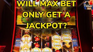 ONLY MAX BETS! WHAT WILL HAPPEN?