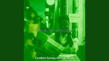 Sumptuous Moods for Lazy Sundays