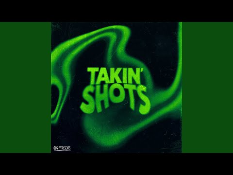 Takin Shots 