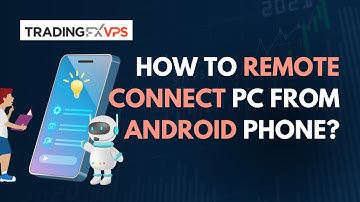 Connect Your Android Phone To PC For Forex Trading | Best MT4 VPS