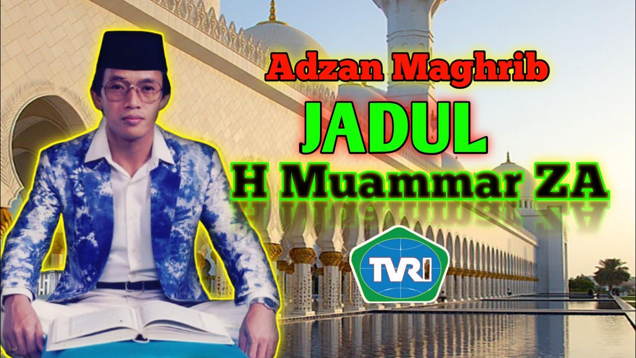 Adzan Maghrib Jadul H Muammar ZA TVRI 1995 | Adzan Merdu Nostalgia