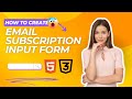 How to Create Email Subscription Input From Using HTML and CSS // Full Tutorials // html and css...