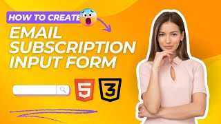 How to Create Email Subscription Input From Using HTML and CSS // Full Tutorials // html and css...