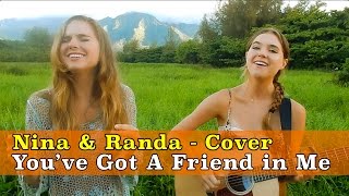 You've Got A Friend In Me (COVER) - Nina & Randa chords