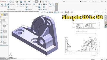 SolidWorks Exercise: From 2D Drawing to 3D Model