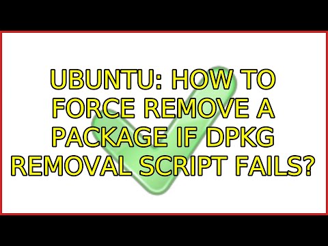 Ubuntu: How to force remove a package if dpkg removal script fails?