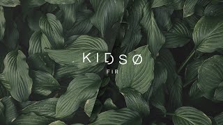 KIDSØ - Fir (Official Video)