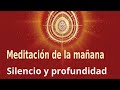 Meditación de la mañana: "Silencio y profundidad", con Enrique Simó.