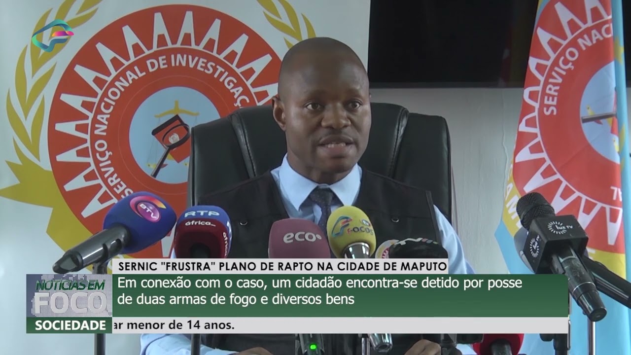 SERNIC "FRUSTRA" PLANO DE RAPTO NA CIDADE DE MAPUTO