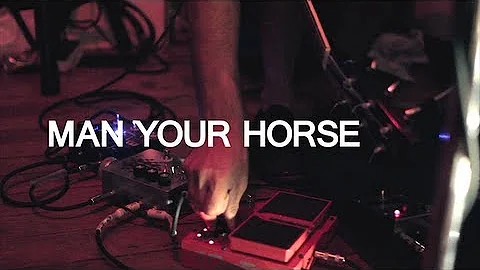 MAN YOUR HORSE "Donna Flores/Jamma Ray" Live @ The...