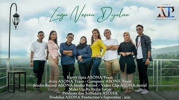 LAGU NEMU DIJALAN - SPECIAL NYANYI BARENG MUSISI ASONA ( Official Musik & Video )