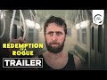 REDEMPTION OF A ROGUE - Trailer
