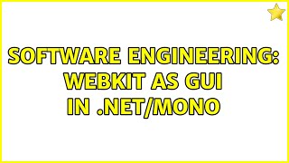 Software Engineering: Webkit as GUI in .Net/Mono (2 Solutions!!)