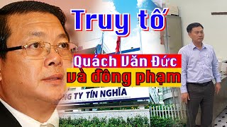 Truy Tố Nguyên Chủ Tịch Hđqt Tổng Công Ty Tín Nghĩa Và Đồng Phạm