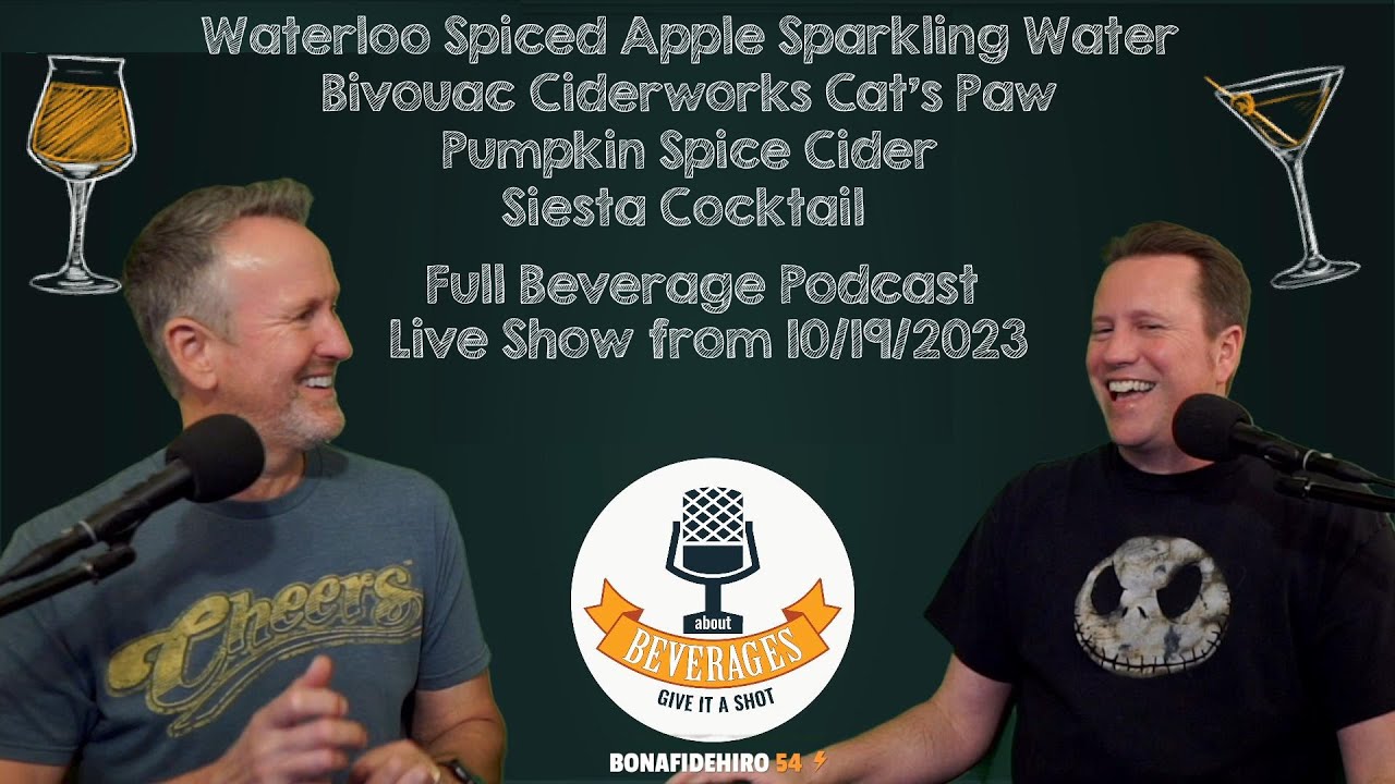 Waterloo Spiced Apple, Bivouac Ciderworks Cat's Paw Pumpkin Spice Cider & Siesta Cocktail!