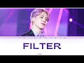 Filter - Jimin (BTS) Lyrics